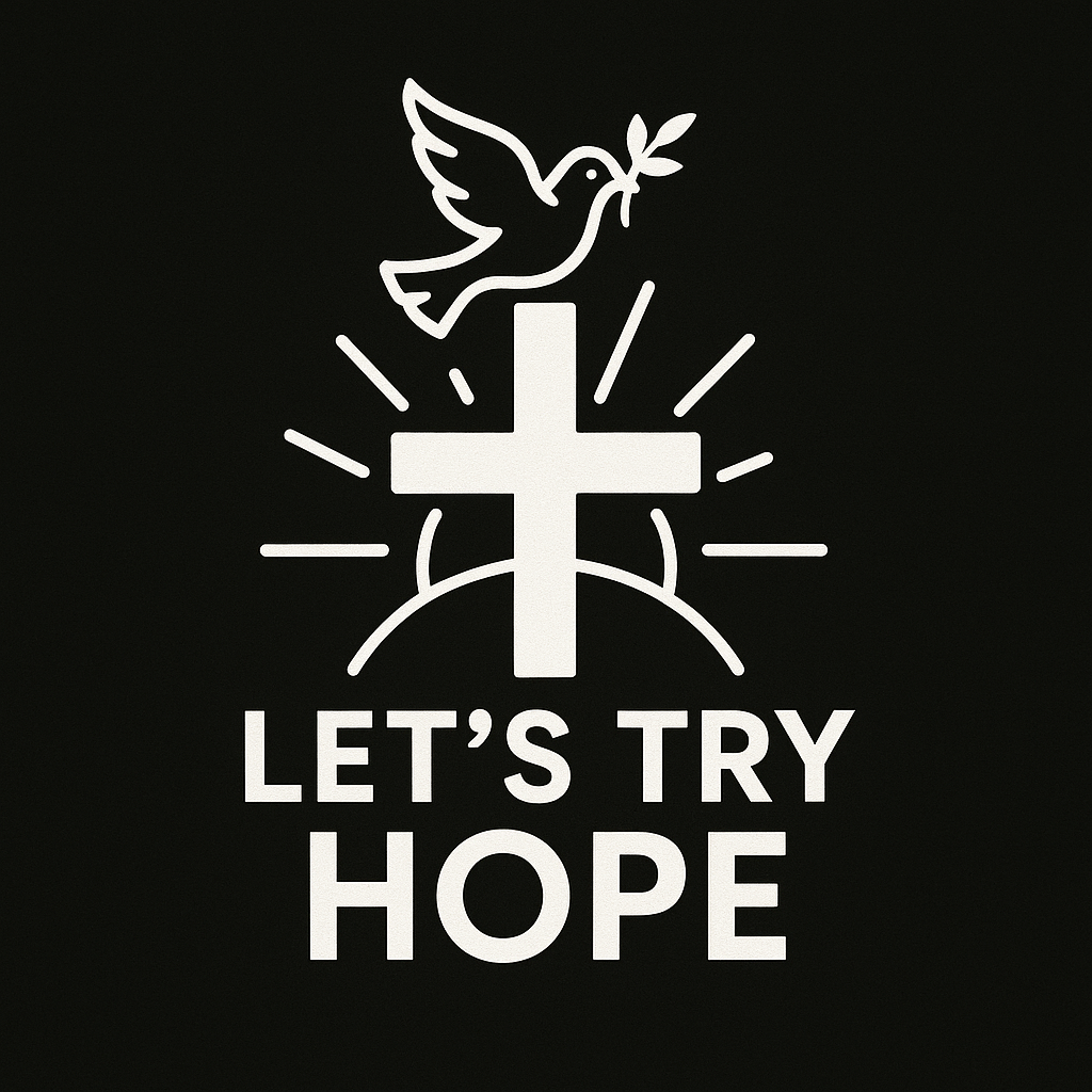Welcome to Let’s Try Hope!
